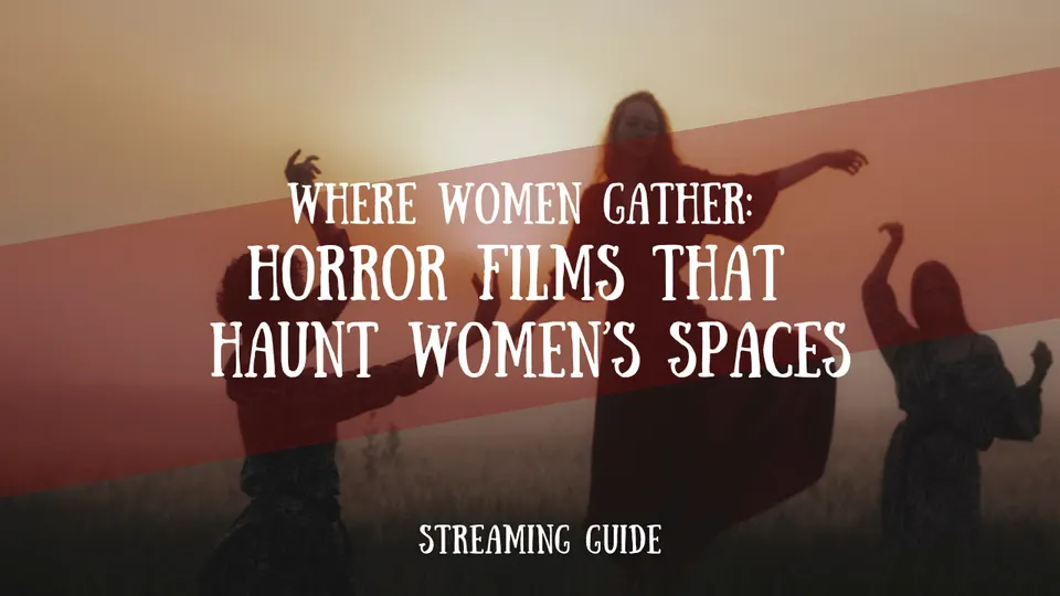 Where Women Gather Streaming guide